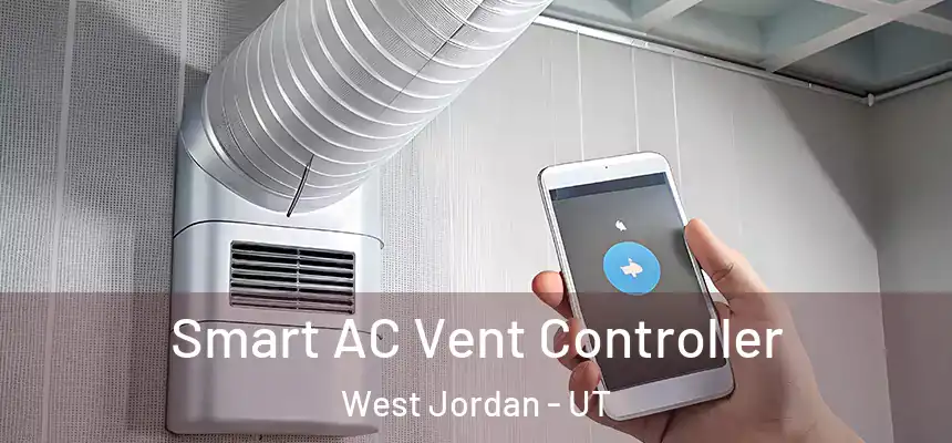  Smart AC Vent Controller West Jordan - UT